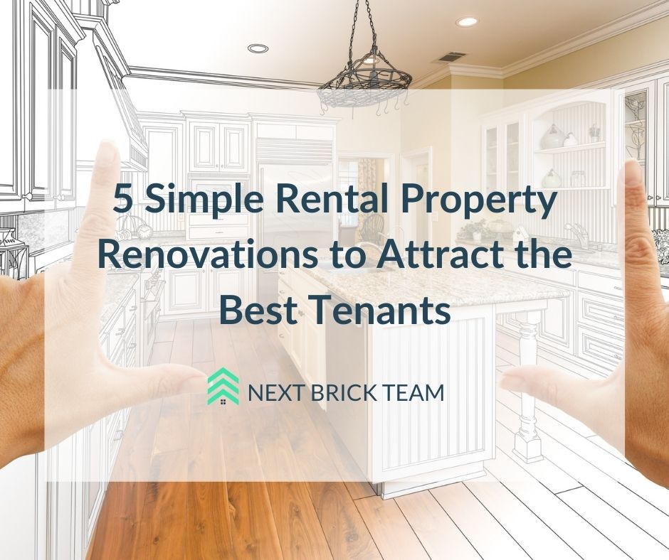 5 Simple Rental Property Renovations to Attract the Best Tenants